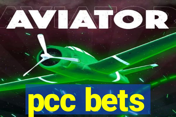 pcc bets